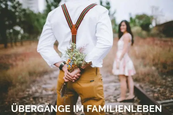 Übergänge im Familienleben